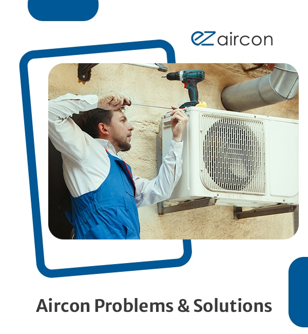 Aircon Problems & Solutions